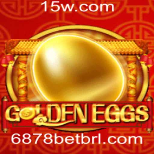 GoldenEggs: Explorando o Empolgante Mundo do Jogo com 6878bet